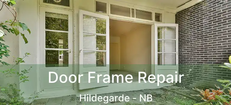 Door Frame Repair Hildegarde - NB