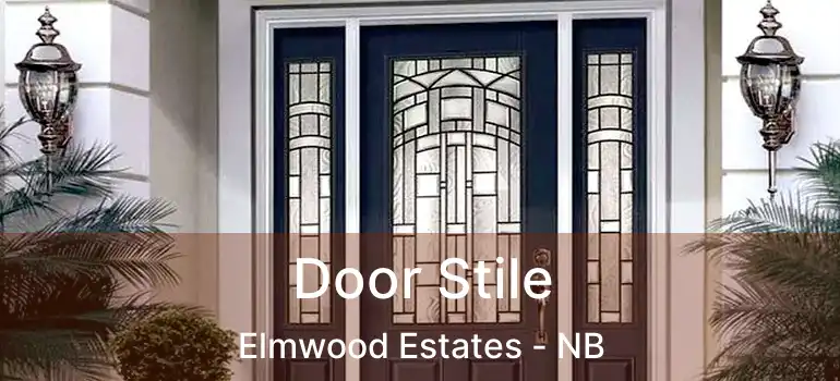 Door Stile Elmwood Estates - NB