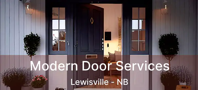  Modern Door Services Lewisville - NB