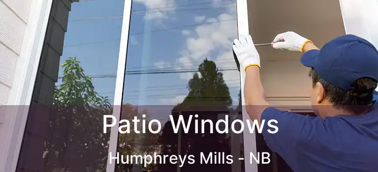  Patio Windows Humphreys Mills - NB