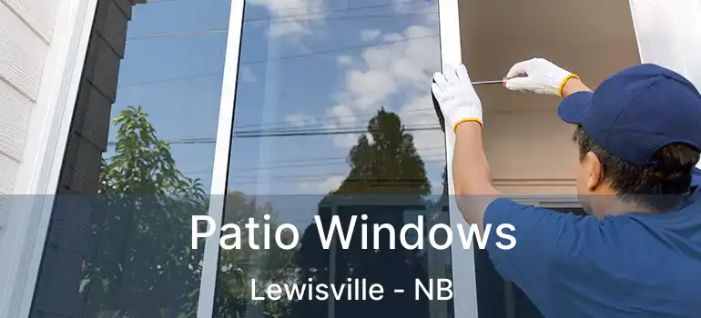  Patio Windows Lewisville - NB