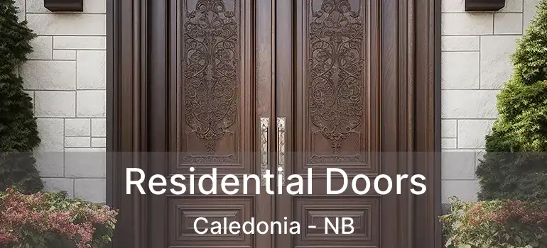 Residential Doors Caledonia - NB